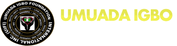 Umuada Igbo Foundation International Inc. (UIFI)